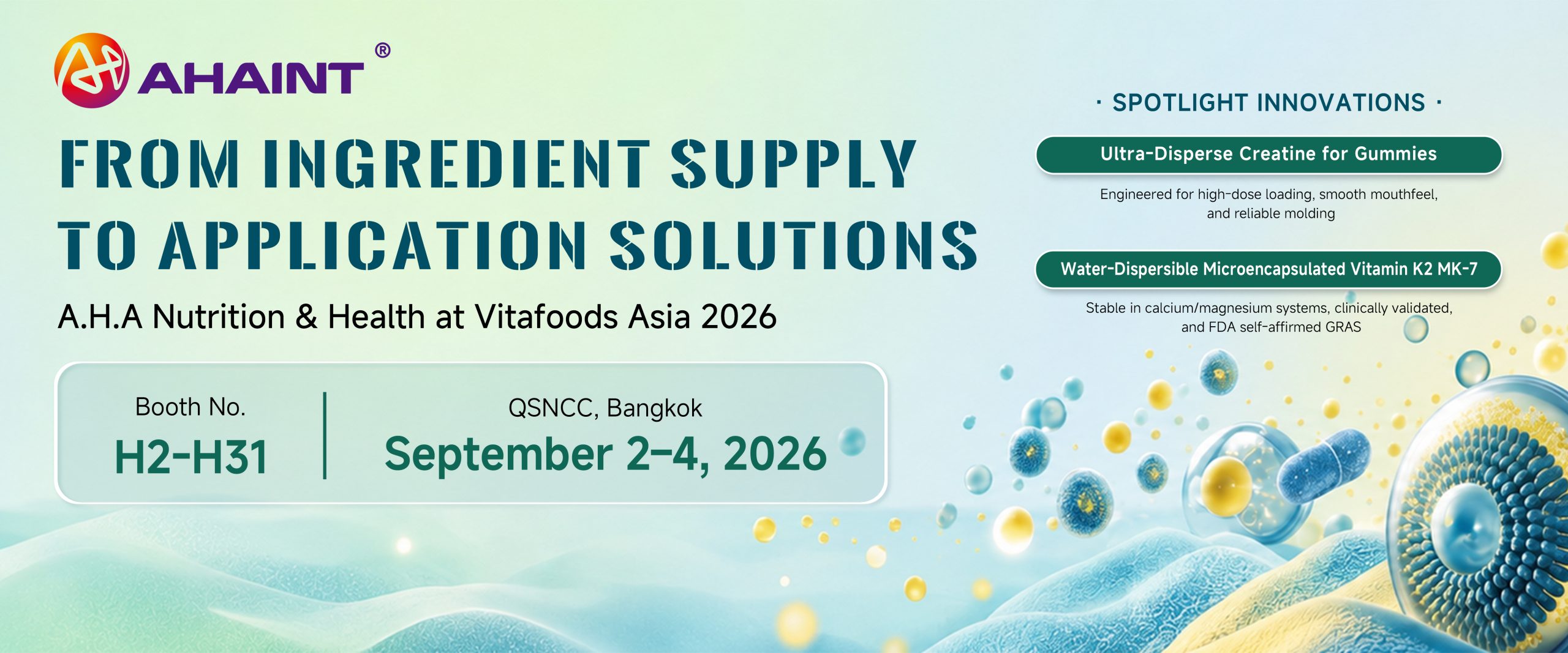 A.H.A will be exhibiting at Vitafoods Asia 2026 in Bangkok – From ingredient supply to application solutions！