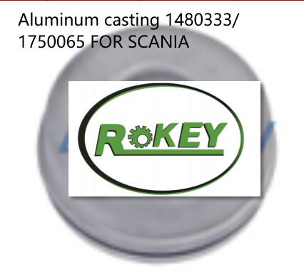 Aluminum casting 1480333/ 1750065 FOR SCANIA