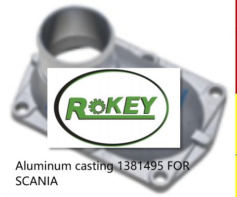 Aluminum casting 1381495 FOR SCANIA