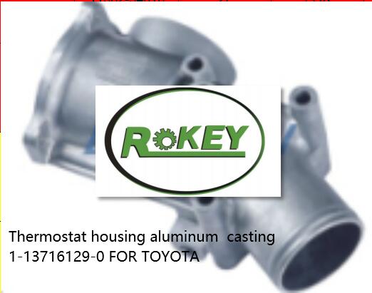 Thermostat housing aluminum casting 1-13716129-0 FOR TOYOTA