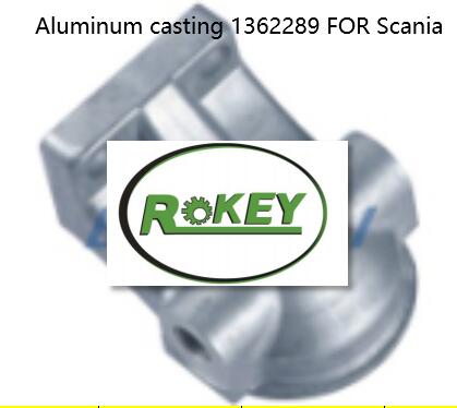 Aluminum casting 1362289 FOR Scania