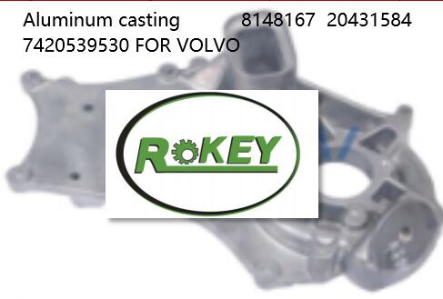 Aluminum casting 8148167 20431584 7420539530 FOR VOLVO