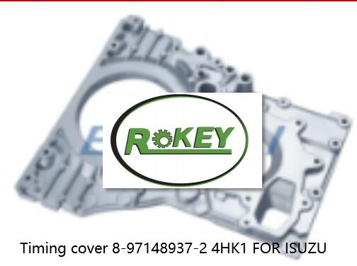 Timing cover 8-97148937-2 4HK1 FOR ISUZU