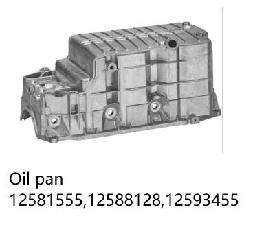 Oil pan 12581555,12588128,12593455